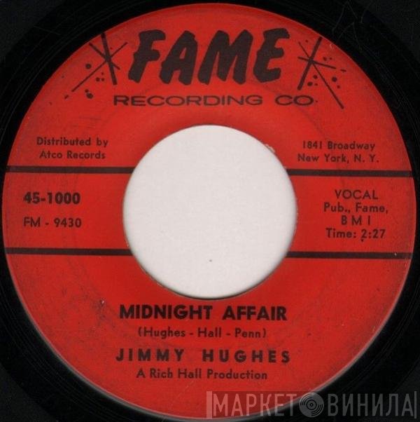 Jimmy Hughes - Midnight Affair / When It Comes To Dancing