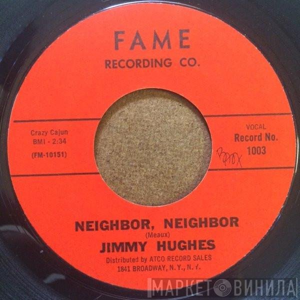 Jimmy Hughes  - Neighbor, Neighbor