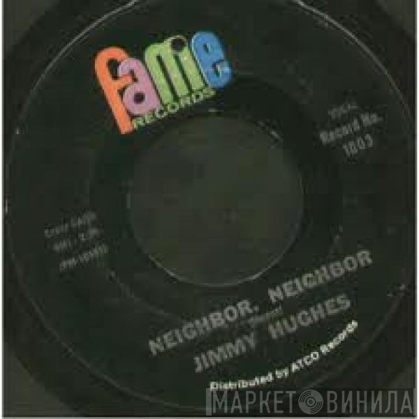 Jimmy Hughes  - Neighbor, Neighbor