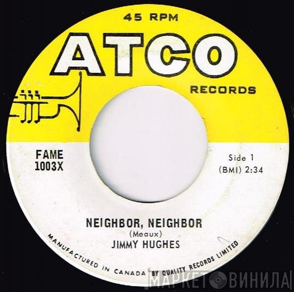 Jimmy Hughes  - Neighbor, Neighbor