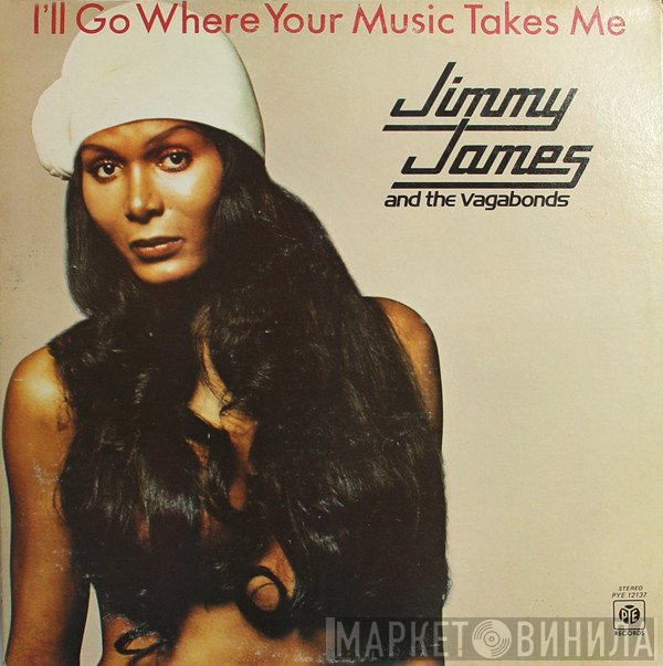 Jimmy James & The Vagabonds - I'll Go Where Your Music Takes Me