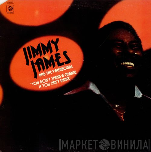 Jimmy James &amp; The Vagabonds - You Don't Stand A Chance If You Can't Dance