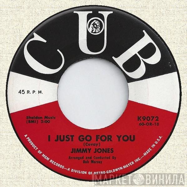 Jimmy Jones - I Just Go For You