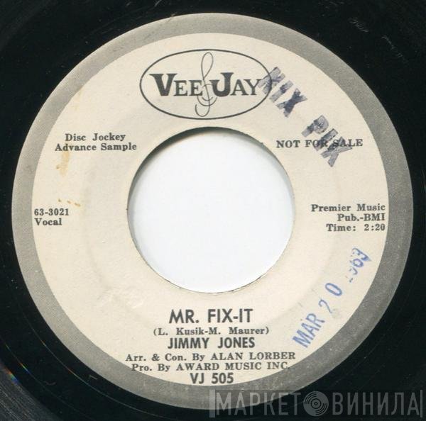 Jimmy Jones - Mr. Fix-It