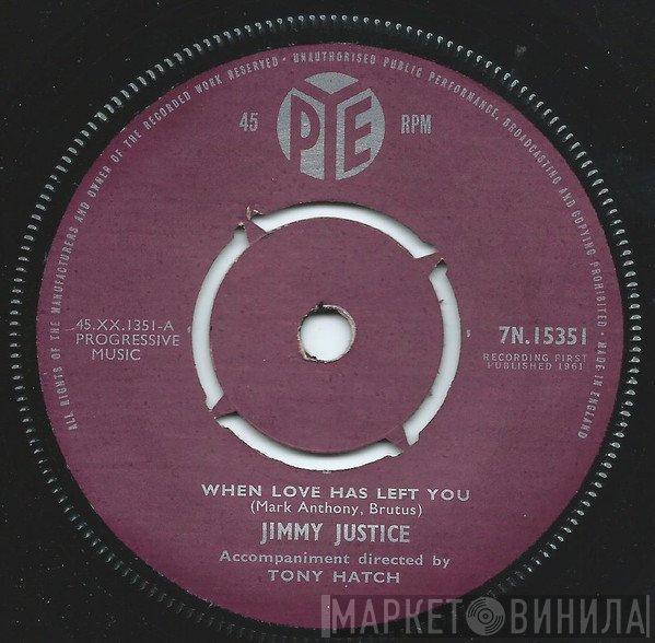 Jimmy Justice - When Love Has Left You