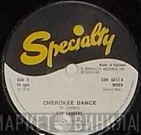 Jimmy Liggins, Bob Landers - Cherokee Dance / Drunk