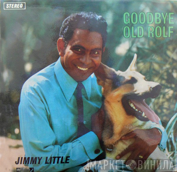 Jimmy Little  - Goodbye Old Rolf