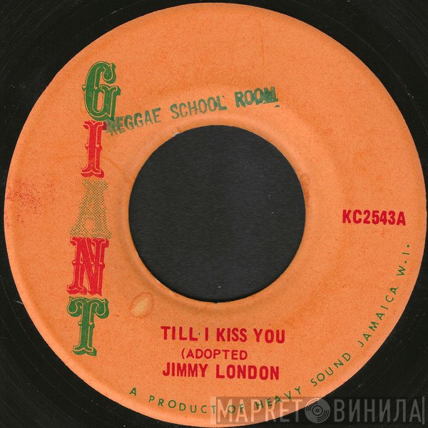 Jimmy London, Impact All Stars - Till I Kiss You / Kiss (Version)