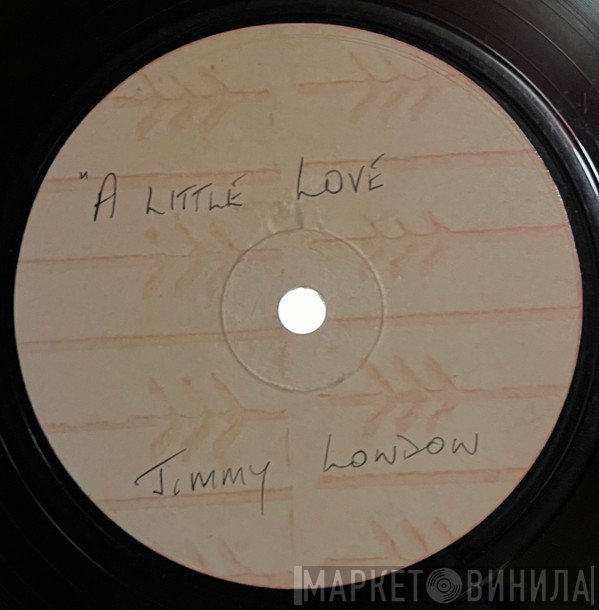 Jimmy London - A Little Love