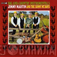 Jimmy Martin And The Sunny Mountain Boys  - Big And Country Instrumentals