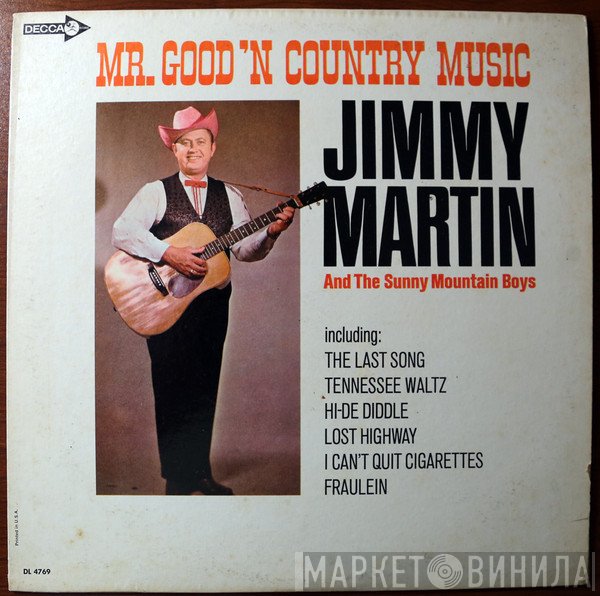 Jimmy Martin, The Sunny Mountain Boys - Mr. Good 'N Country Music