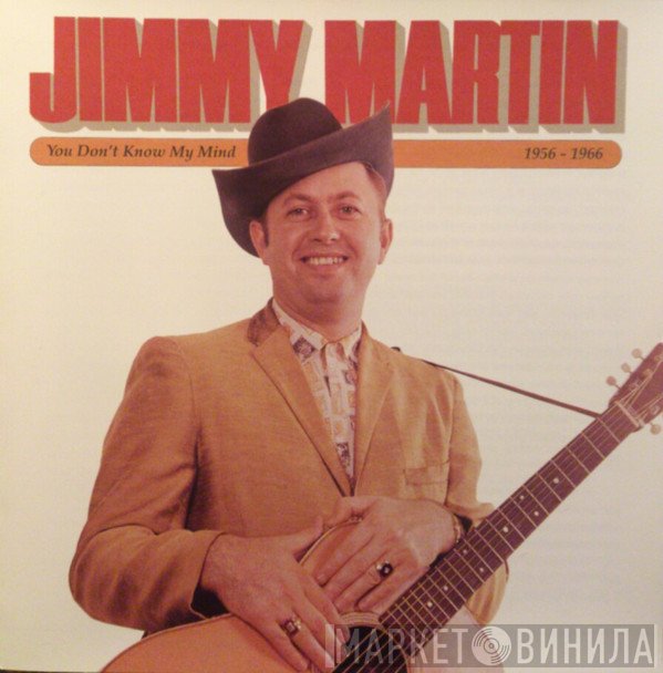 Jimmy Martin - You Don't Know My Mind