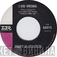Jimmy McCracklin - I Did Wrong / Some-one