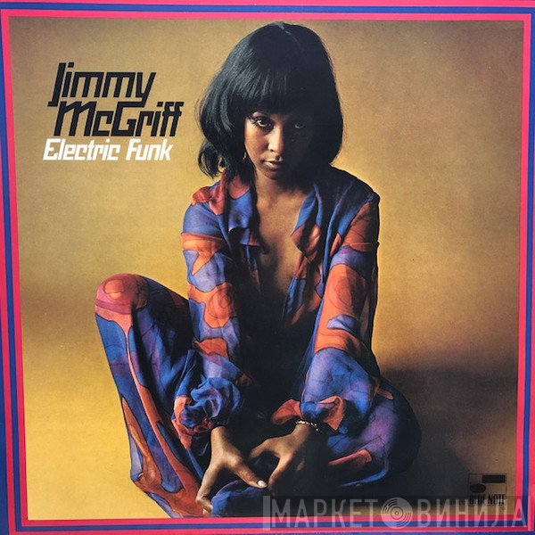 Jimmy McGriff  - Electric Funk