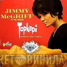 Jimmy McGriff  - Topkapi