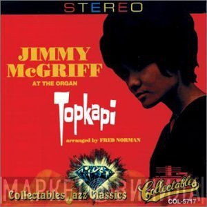 Jimmy McGriff  - Topkapi