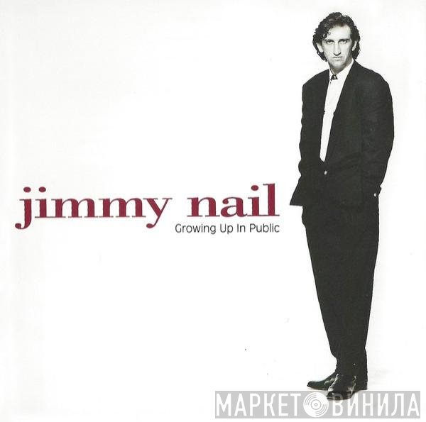 Jimmy Nail - Growing Up In Public