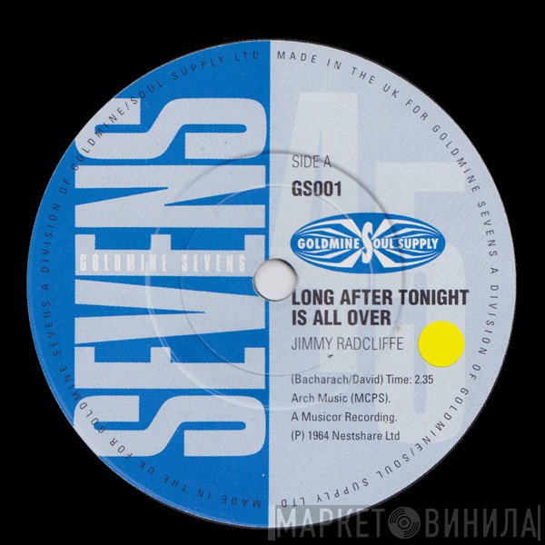 Jimmy Radcliffe, Dean Parrish, Tobi Legend - Long After Tonight Is Over / I'm On My Way / Time Will Pass You By