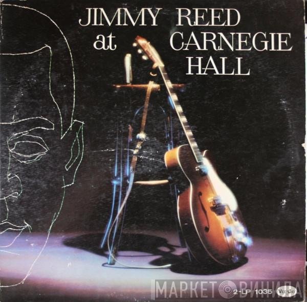 Jimmy Reed  - Jimmy Reed At Carnegie Hall / The Best Of Jimmy Reed