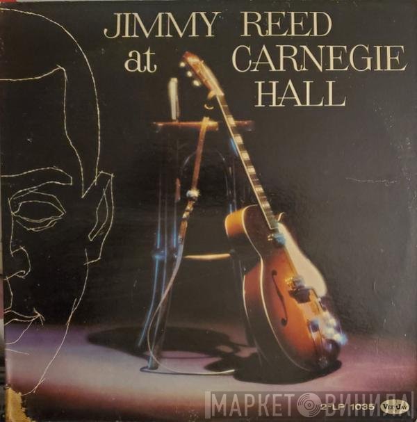 Jimmy Reed  - Jimmy Reed At Carnegie Hall / The Best Of Jimmy Reed