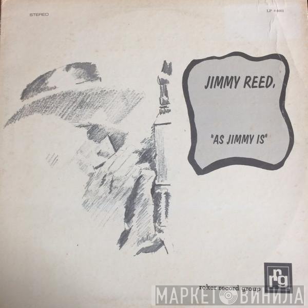 Jimmy Reed  - As Jimmy Is