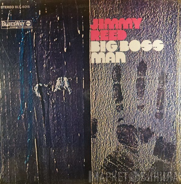 Jimmy Reed  - Big Boss Man