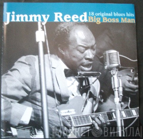 Jimmy Reed - Big Boss Man