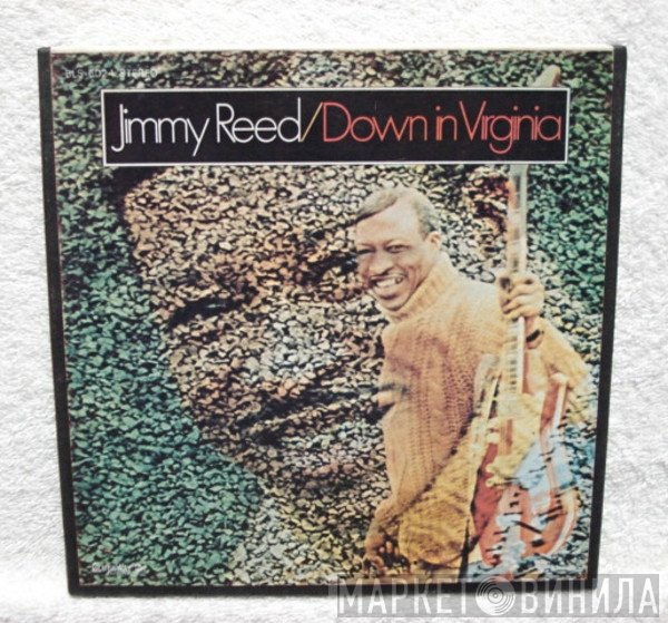 Jimmy Reed  - Down In Virginia