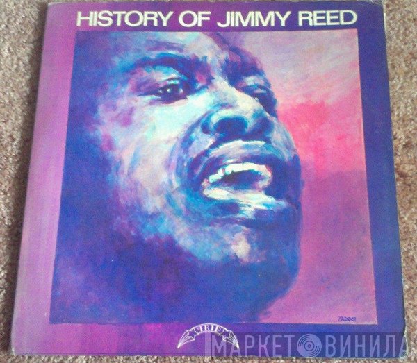 Jimmy Reed  - History Of Jimmy Reed