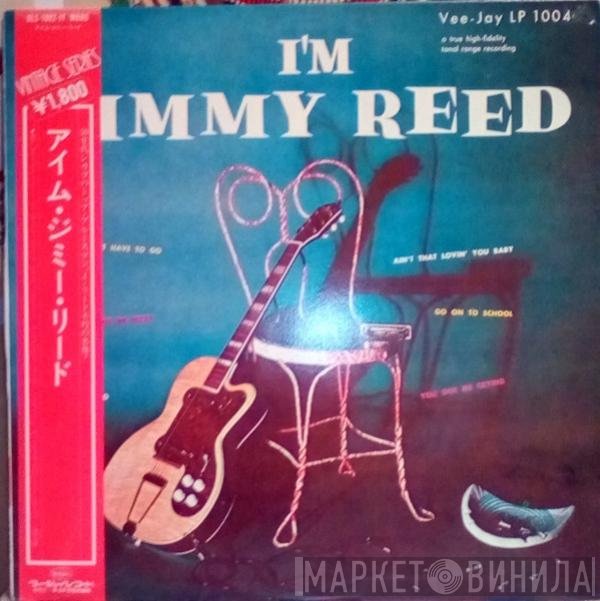 Jimmy Reed  - I'm Jimmy Reed