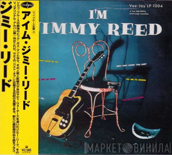 Jimmy Reed  - I'm Jimmy Reed