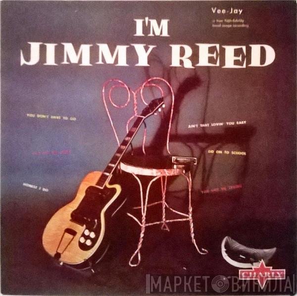 Jimmy Reed - I'm Jimmy Reed