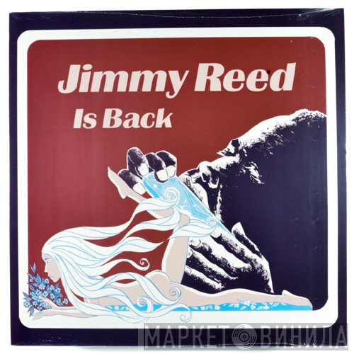 Jimmy Reed  - Is Back
