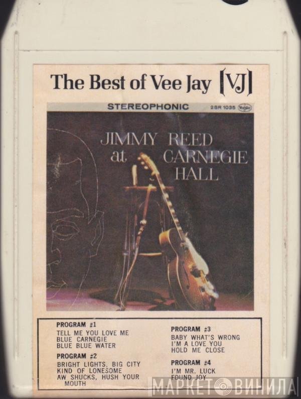 Jimmy Reed  - Jimmy Reed At Carnegie Hall