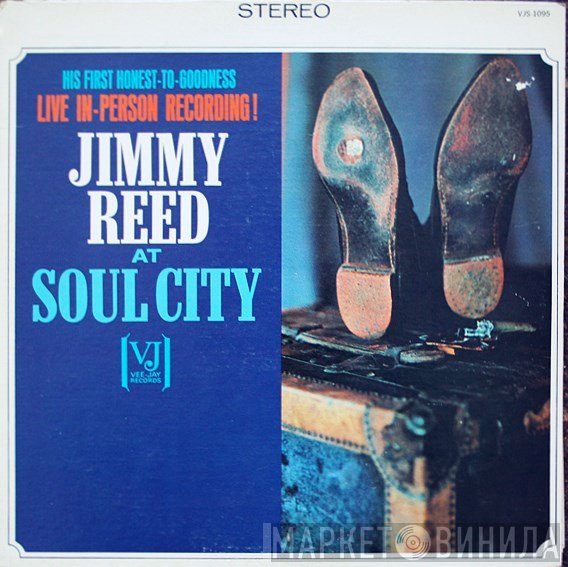 Jimmy Reed  - Jimmy Reed At Soul City