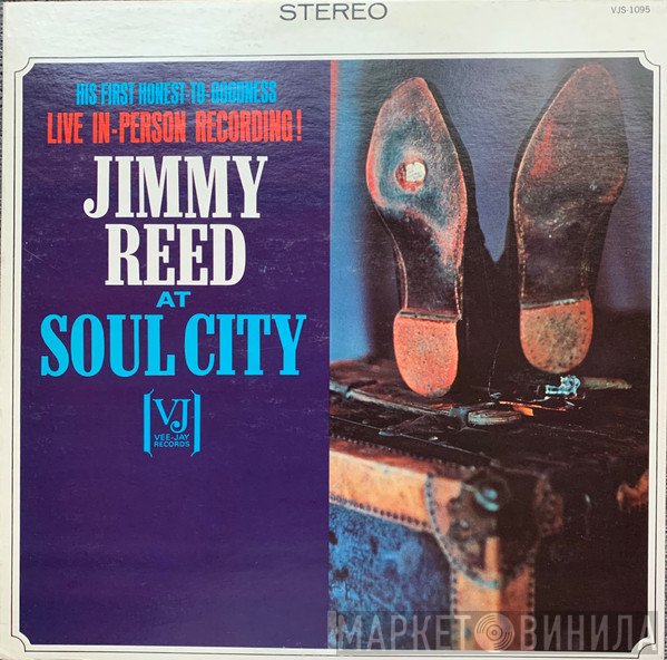 Jimmy Reed  - Jimmy Reed At Soul City