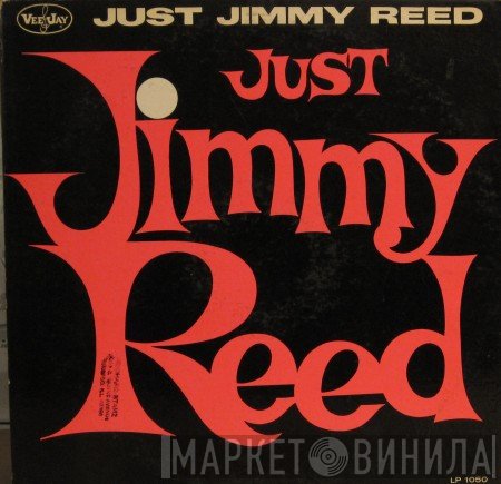 Jimmy Reed  - Just Jimmy Reed