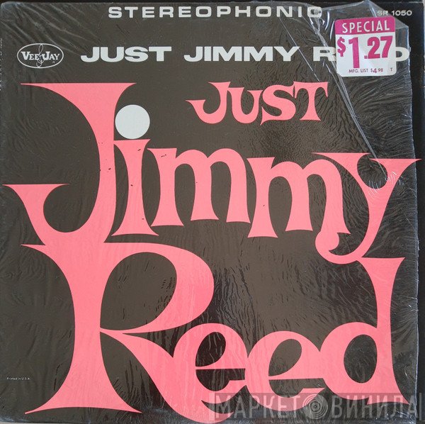 Jimmy Reed  - Just Jimmy Reed