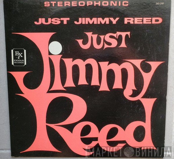 Jimmy Reed  - Just Jimmy Reed