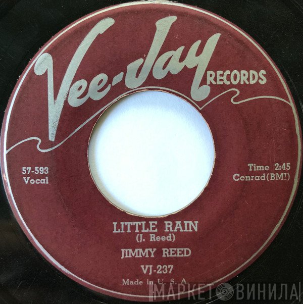 Jimmy Reed - Little Rain / Honey, Where You Going?
