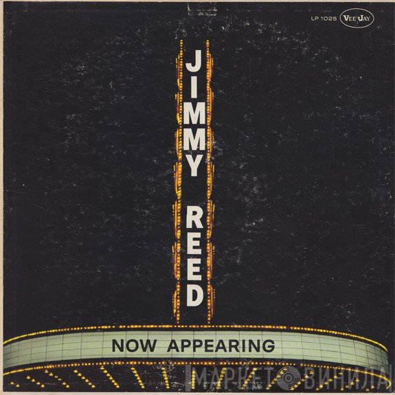 Jimmy Reed  - Now Appearing
