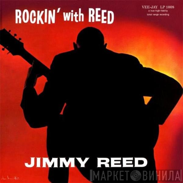 Jimmy Reed  - Rockin' With Reed
