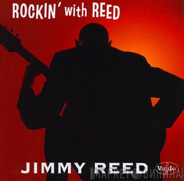 Jimmy Reed  - Rockin' With Reed