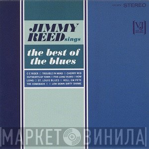 Jimmy Reed - Sings The Best Of The Blues