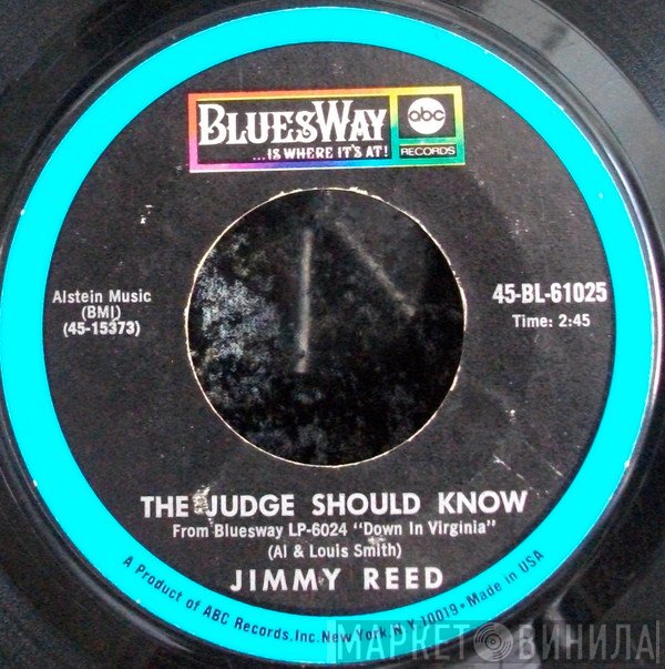 Jimmy Reed  - The Judge Should Know