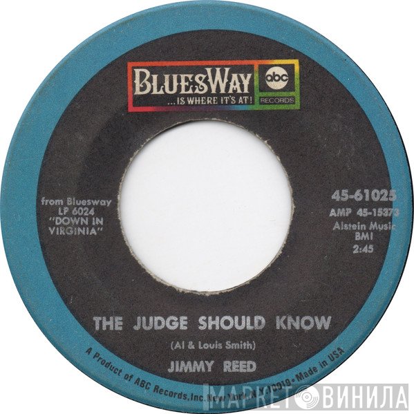 Jimmy Reed  - The Judge Should Know