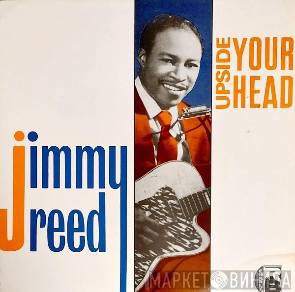 Jimmy Reed - Upside Your Head