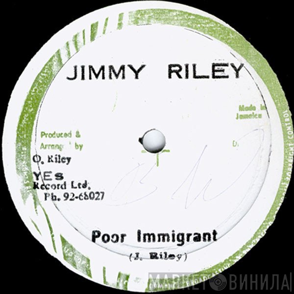 Jimmy Riley  - Poor Immigrant / Sweet Sensimelia