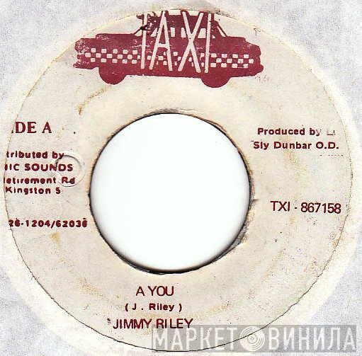 Jimmy Riley  - A You
