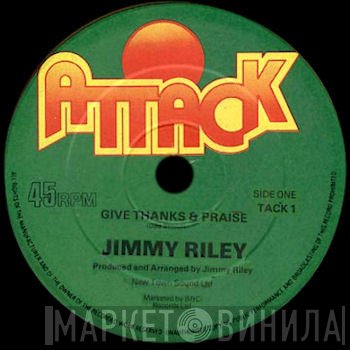 Jimmy Riley  - Give Thanks & Praise